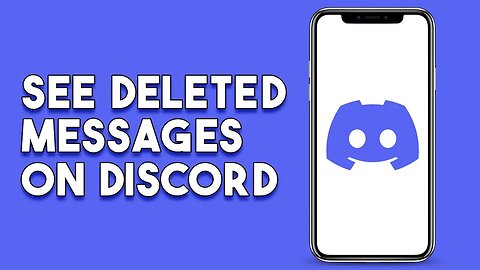How To See Deleted Messages On Discord (New Update)