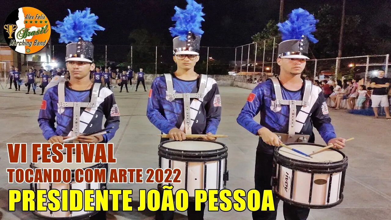 BANDA MARCIAL PRESIDENTE JOÃO PESSOA 2022 NO VI FESTIVAL TOCANDO COM ARTE 2022 - JOÃO PESSOA-PB.