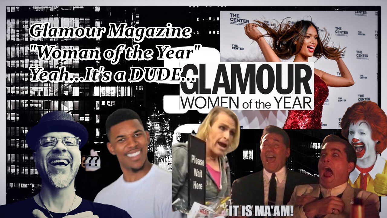 GLAMOUR MAG WOTY IS A DUDE...HAHAHA!!!