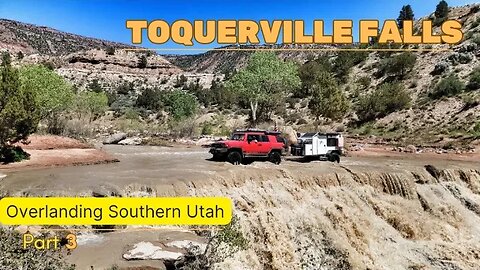 OffRoading and Camping at Toquerville Falls