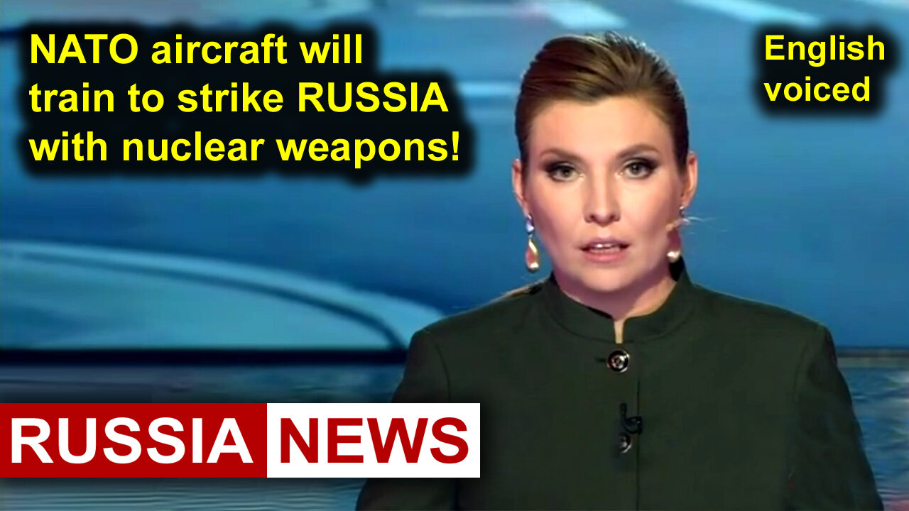 NATO aircraft will train to strike Russia with nuclear weapons!