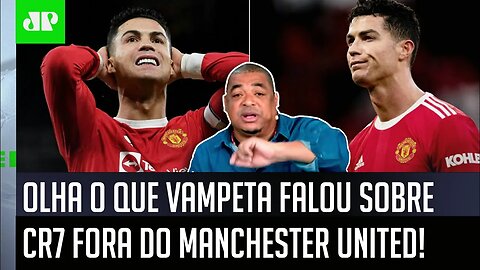 "O Cristiano Ronaldo TÁ FORÇANDO pra SAIR do Manchester United? ISSO é..." Vampeta FALA TUDO!