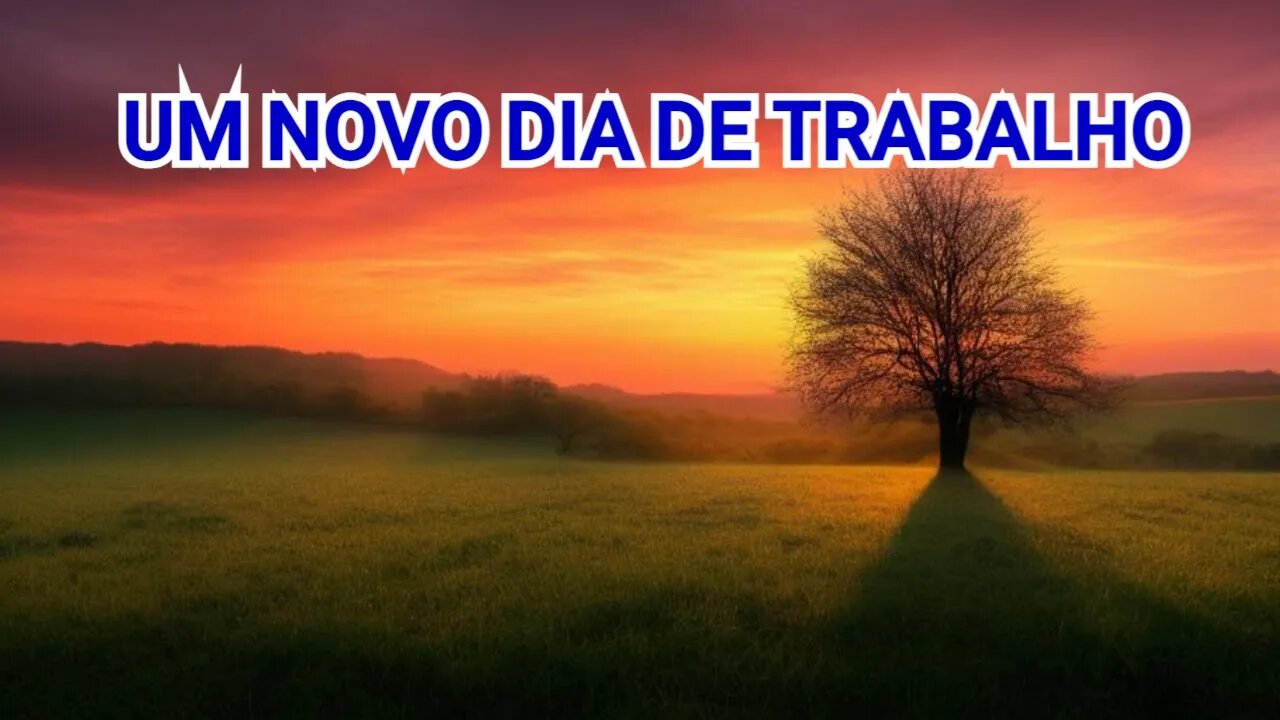 UM SENTIDO NA VIDA - O INICIO DE UM DIA DE TRABALHO #vida #trabalho #labor