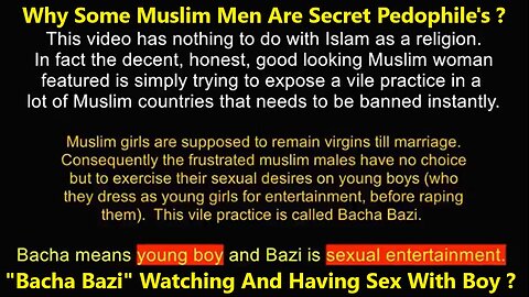 Why Some Muslim Are Secret Pedophile's "Bacha Bazi" Watching And Having Sex With Children