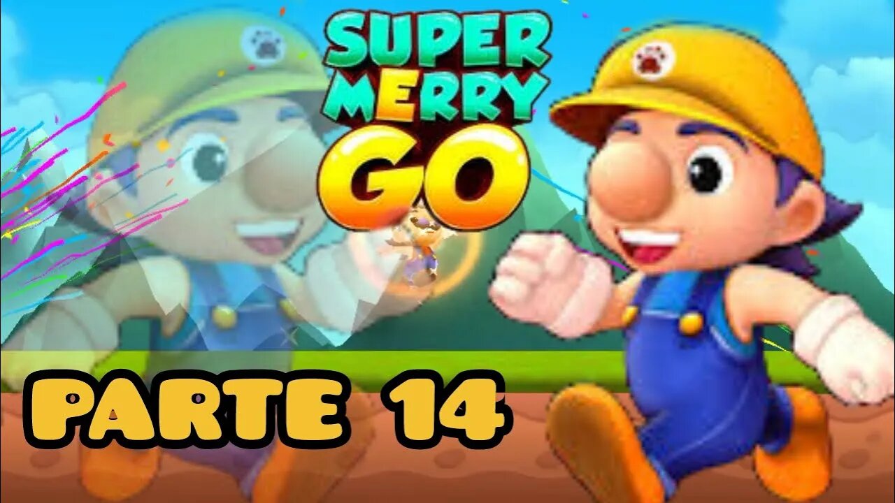 Super Merry Go: Parte 14 🏆
