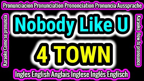 4TOWN Nobody Like U Turning Red | Como hablar cantar con pronunciacion en ingles traducida español