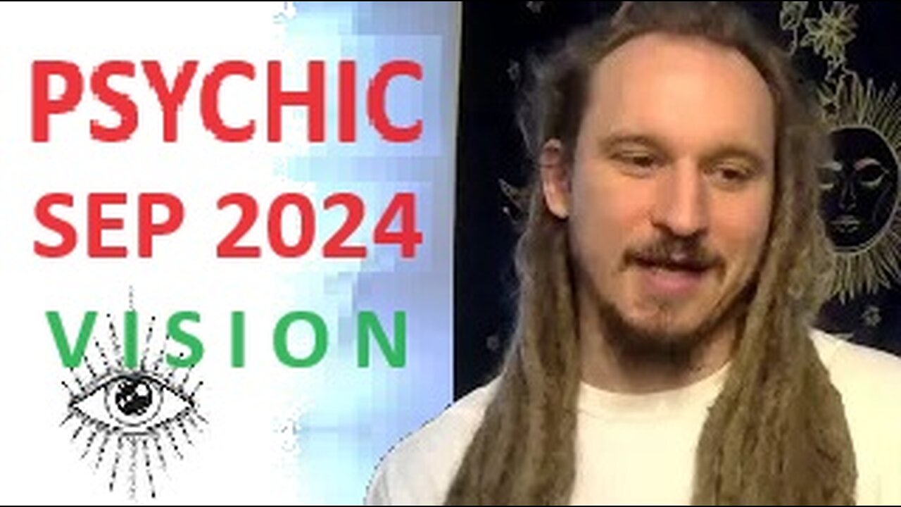 PSYCHIC PREDICTIONS SEPTEMBER 2024: WARNING CHAOS ENSURING - Psychic Visions