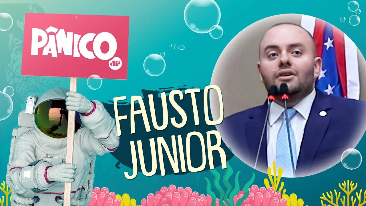 FAUSTO JUNIOR - PÂNICO - 18/10/21