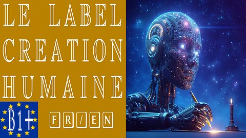 Le label « création humaine »