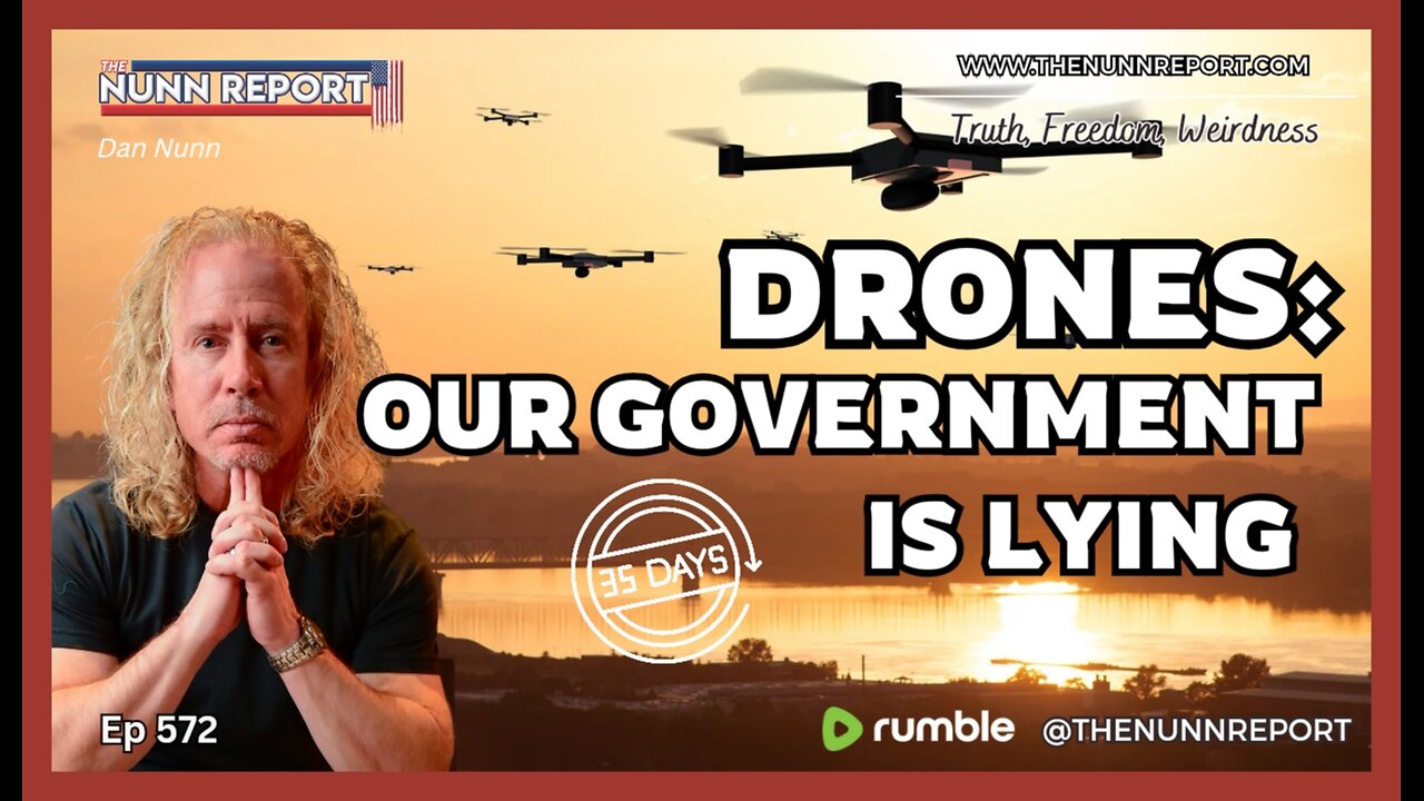 [Ep 572] Drones: One Certainty – The Government is Lying | Fake News in Denial