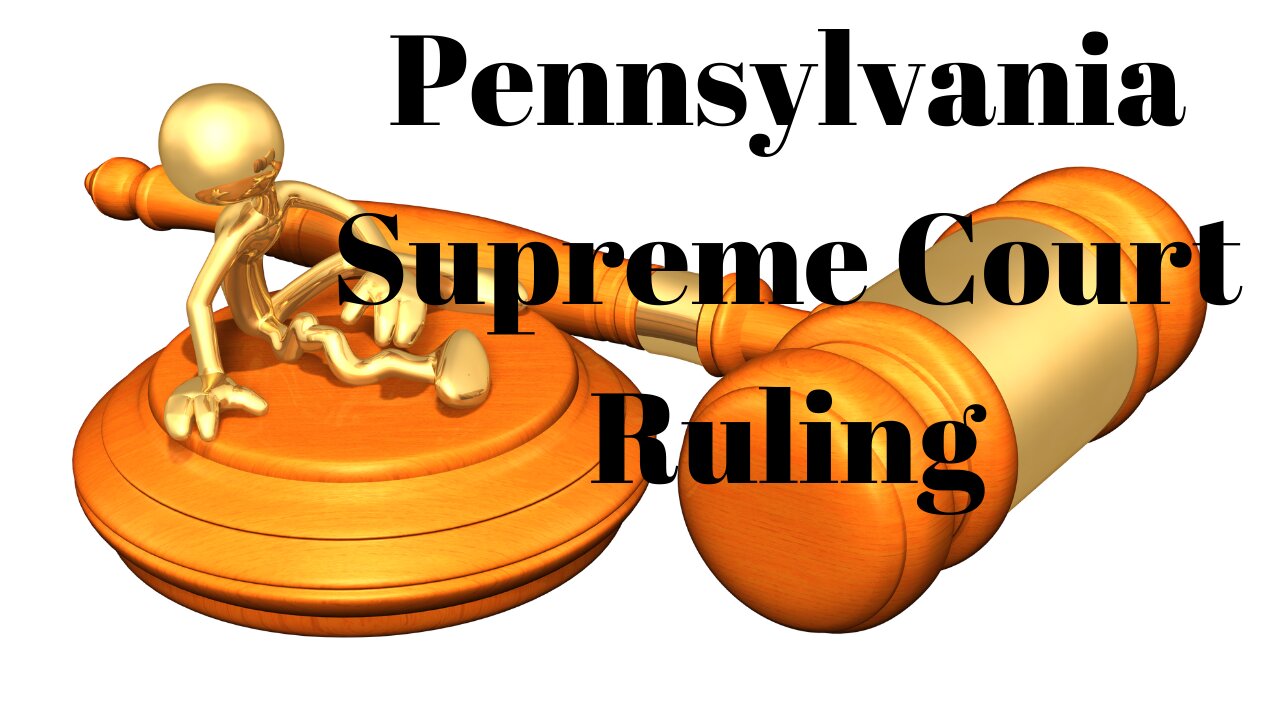 Pennsylvania Supreme Court Overturns Election Certification Block.