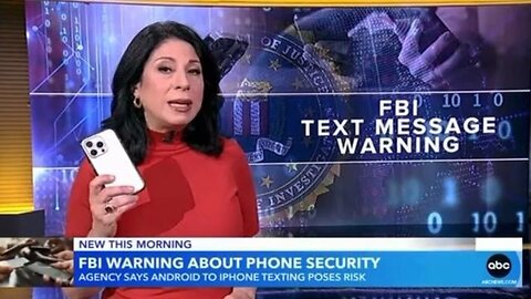 🇺🇸🎪📱🤦🏻‍♂️ FBI warns Android and iPhone users about phone security