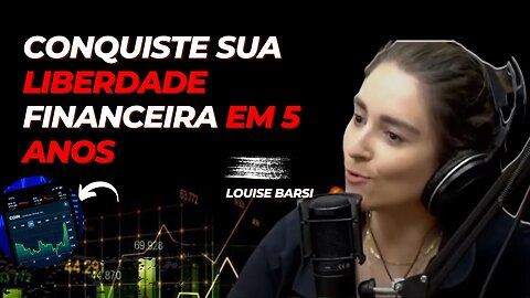 O CAMINHO PARA A LIBERDADE FINANCEIRA l LOUISE BARSI