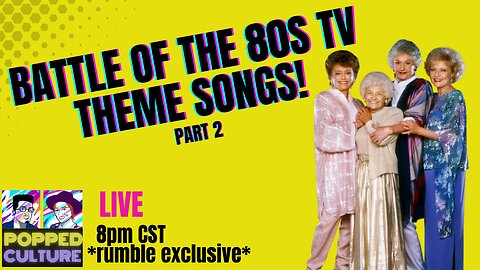 Battle of the 80s TV Theme Songs - PART 2 - LIVE Popped Culture!