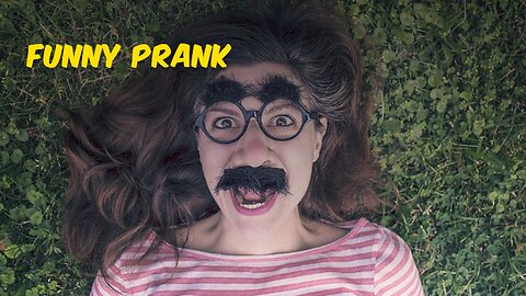 Funny Prank