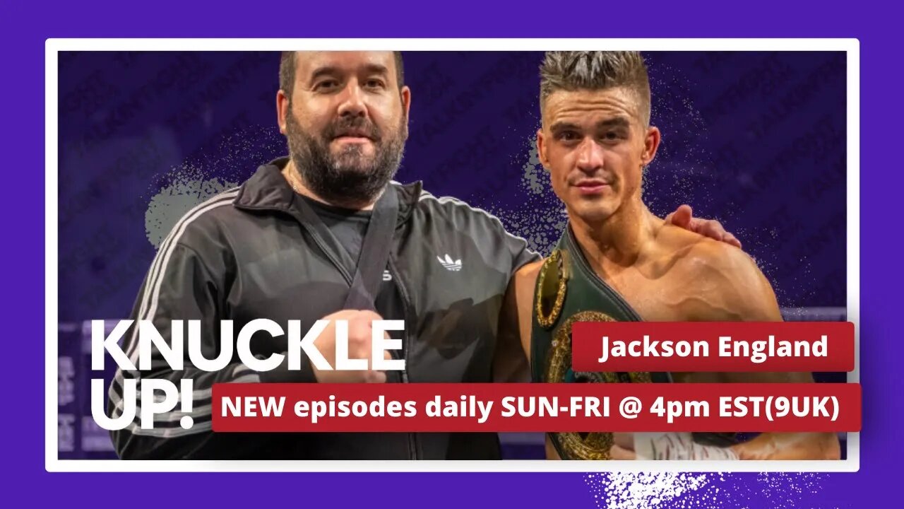 Jackson England interview on Knuckle Up with Mike and Cedric | Talkin Fight