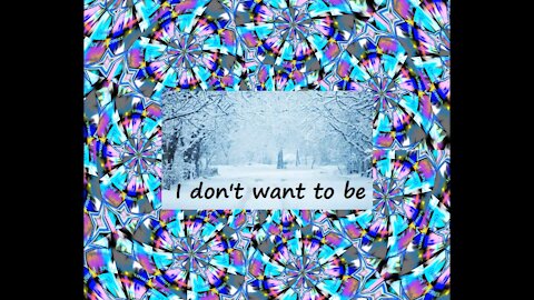 I don't want to be cold, but I can live without you [Quotes and Poems]