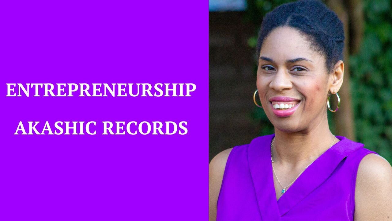 Entrepreneurship and Akashic Records