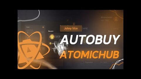 AtomicHUB FREE 2022 UPDATE | AUTOBUY/AUTOSELL OPTIONS | AtomicAutoBot Guide and PROOF