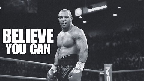 BELIEVE YOU CAN - Motivational Speech