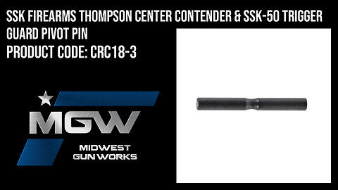 SSK Firearms Thompson Center Contender & SSK-50 Trigger Guard Pivot Pin - CRC18-3