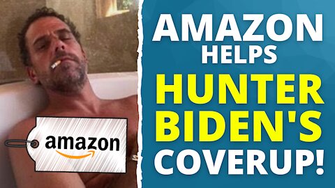88: Amazon Covers Up For Hunter Biden [NEW Censorship]