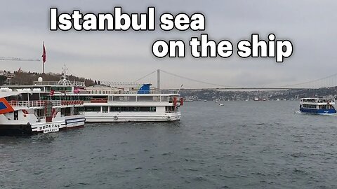 Istanbul sea on the ship