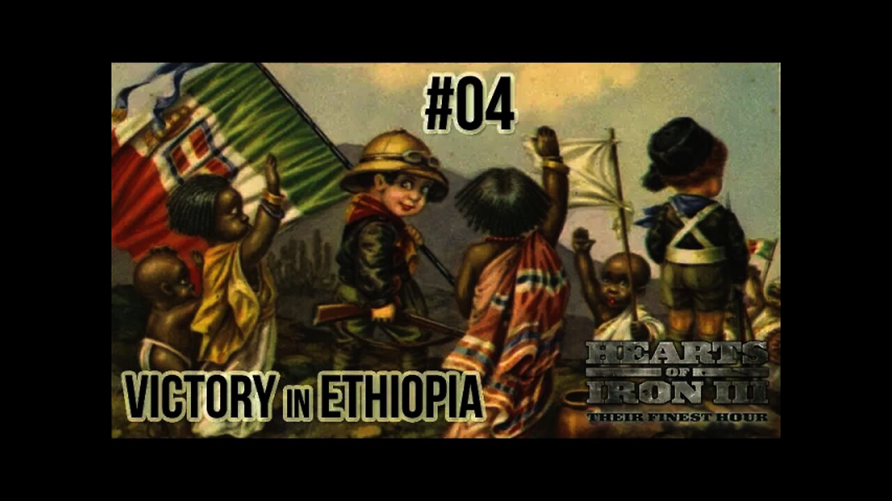 Hearts of Iron 3: Black ICE 9 - 04 (Italy) Victory in Ethiopia!