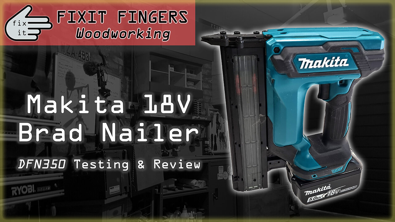 Makita 18V Brad Nailer Review & Test (DFN350)