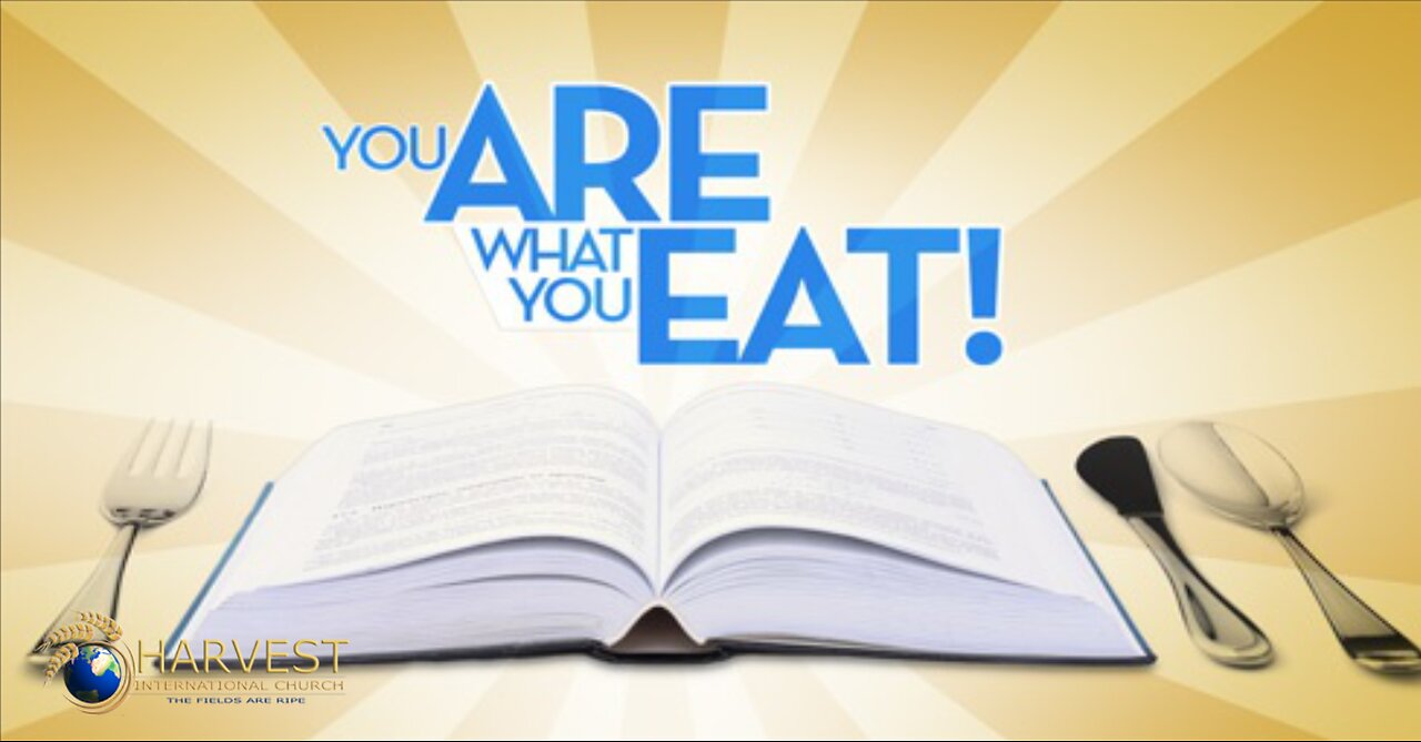 Spiritual Growth: You are what you eat!