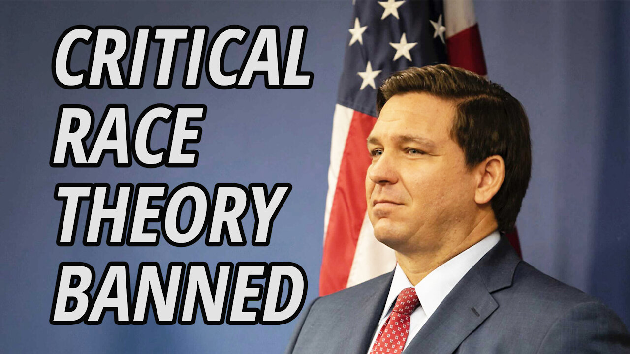 Governor DeSantis banned The Critical Race Theory from Florida Classrooms