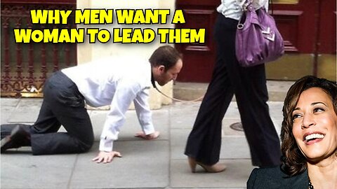 REAL REASON WHY MEN WANT A WOMAN TO LEAD THEM