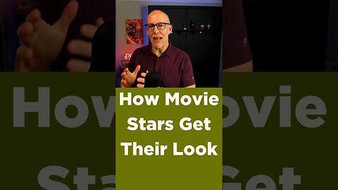 How Movie Stars Get Their Look