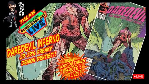 ACBA Live: Daredevil Inferno: JR JR’s Demon Dentist!