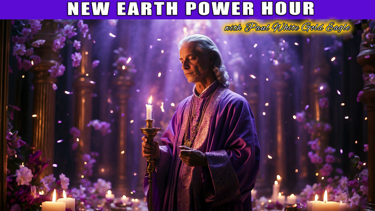 NEW EARTH POWER HOUR 144 🕉 GREAT ASCENSION AWAKENING TRANSMISSIONS with PAUL WHITE GOLD EAGLE 🕉