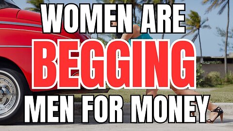 Broke Girls are Begging Men for Money