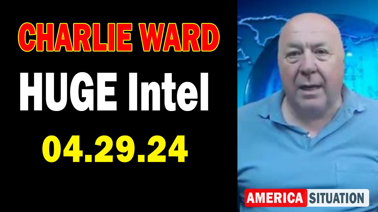 Charlie Ward HUGE Intel Apr 29: "Charlie Ward Daily News With Paul Brooker & Drew Demi"