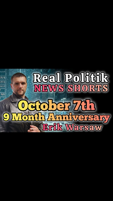 NEWS SHORTS: October 7th - 9 Month Anniversary