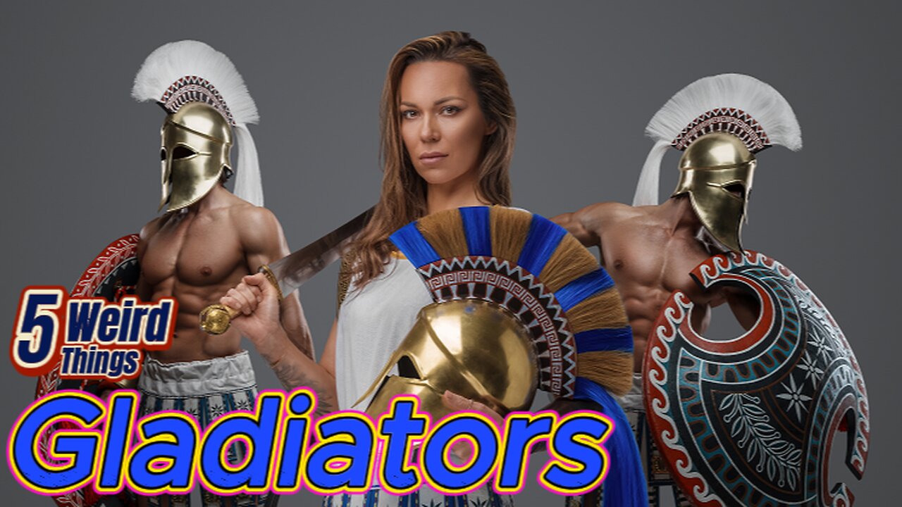 5 Weird Things - Gladiators (I'm Spartacus!)