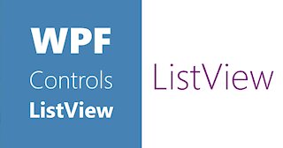 WPF Controls | ListView | Part 3