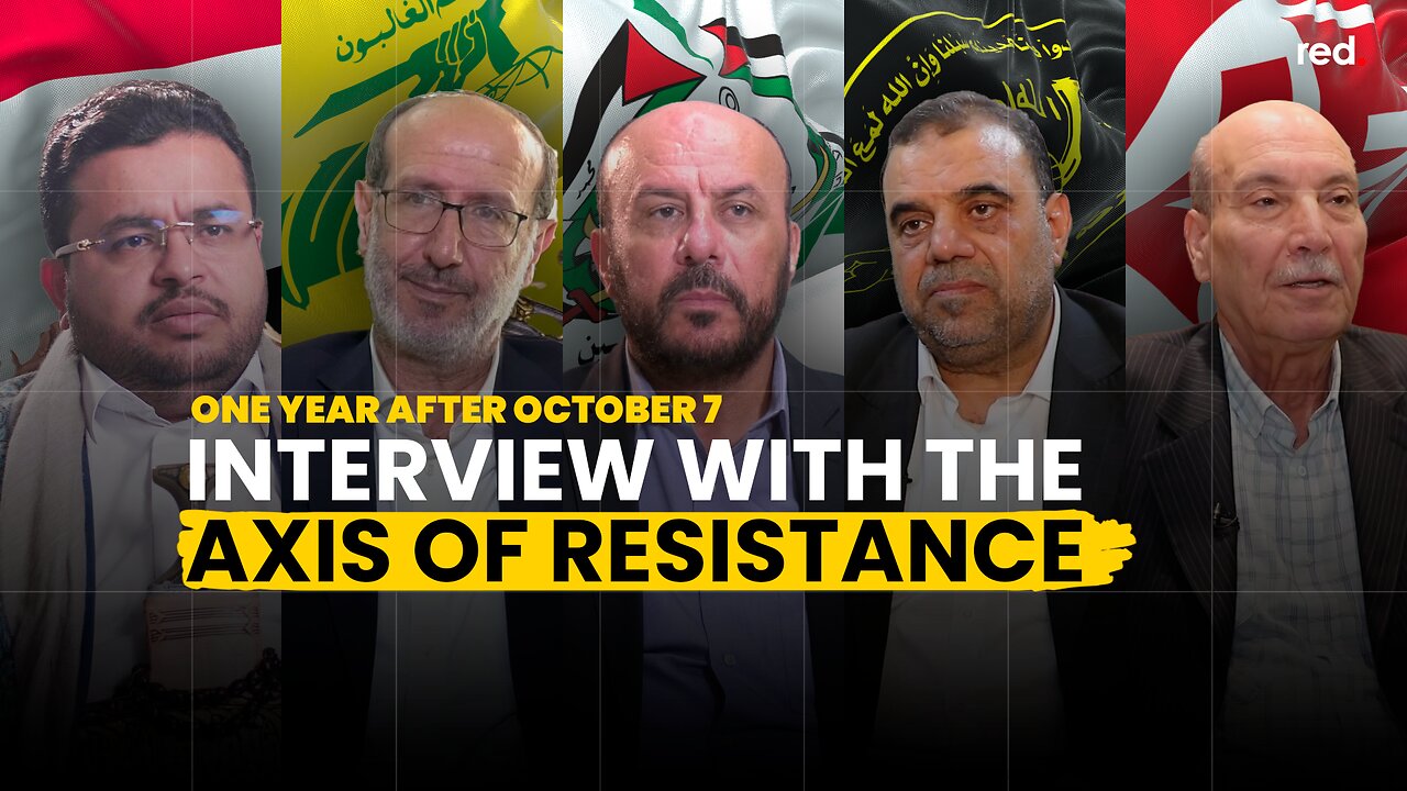 One Year Since Oct. 7: Talking with the Axis of Resistance