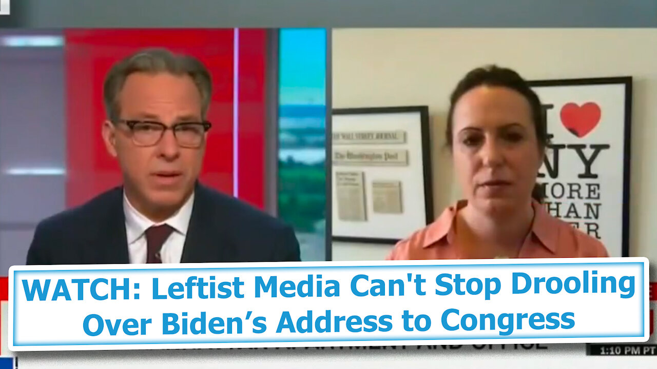 WATCH: Leftist Media Can't Stop Drooling Over Biden’s Address to Congress