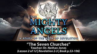 The Seven Churches (Revelation 2-3) | The Mighty Angels of Revelation Study