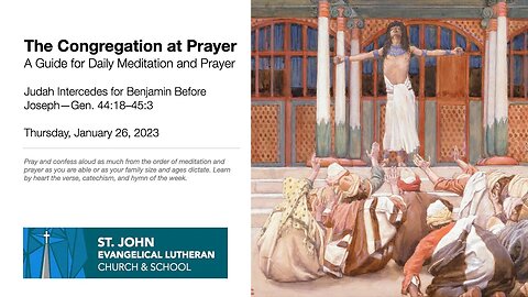 Judah Intercedes for Benjamin Before Joseph—Gen. 44:18–45:3