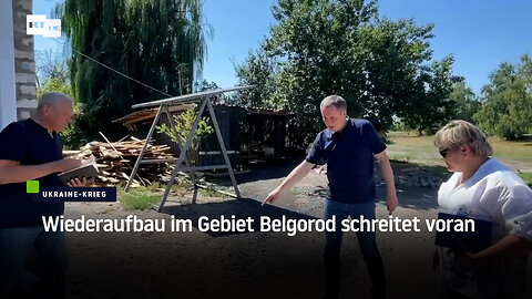 Wiederaufbau im Gebiet Belgorod schreitet voran