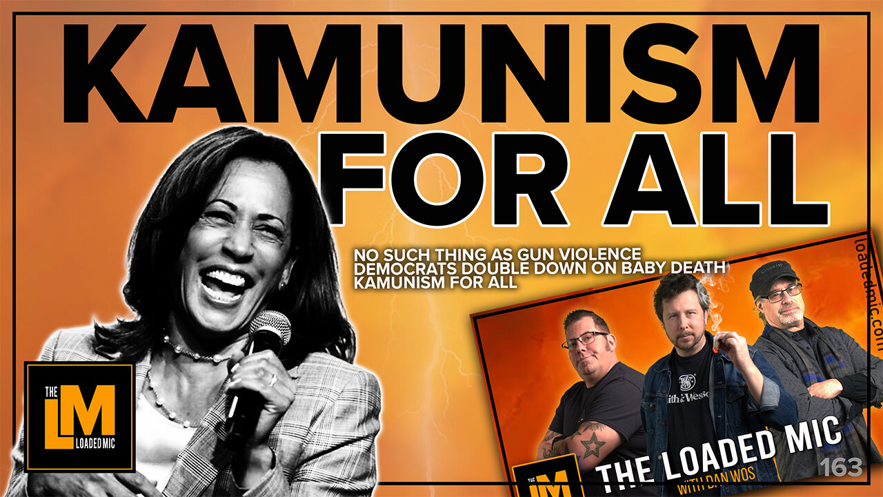 KAMUNISM FOR ALL | The Loaded Mic | EP163