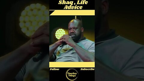 Shaq , Life Advice #shorts #youtubeshorts #life #podcast #viral #advice #mindset