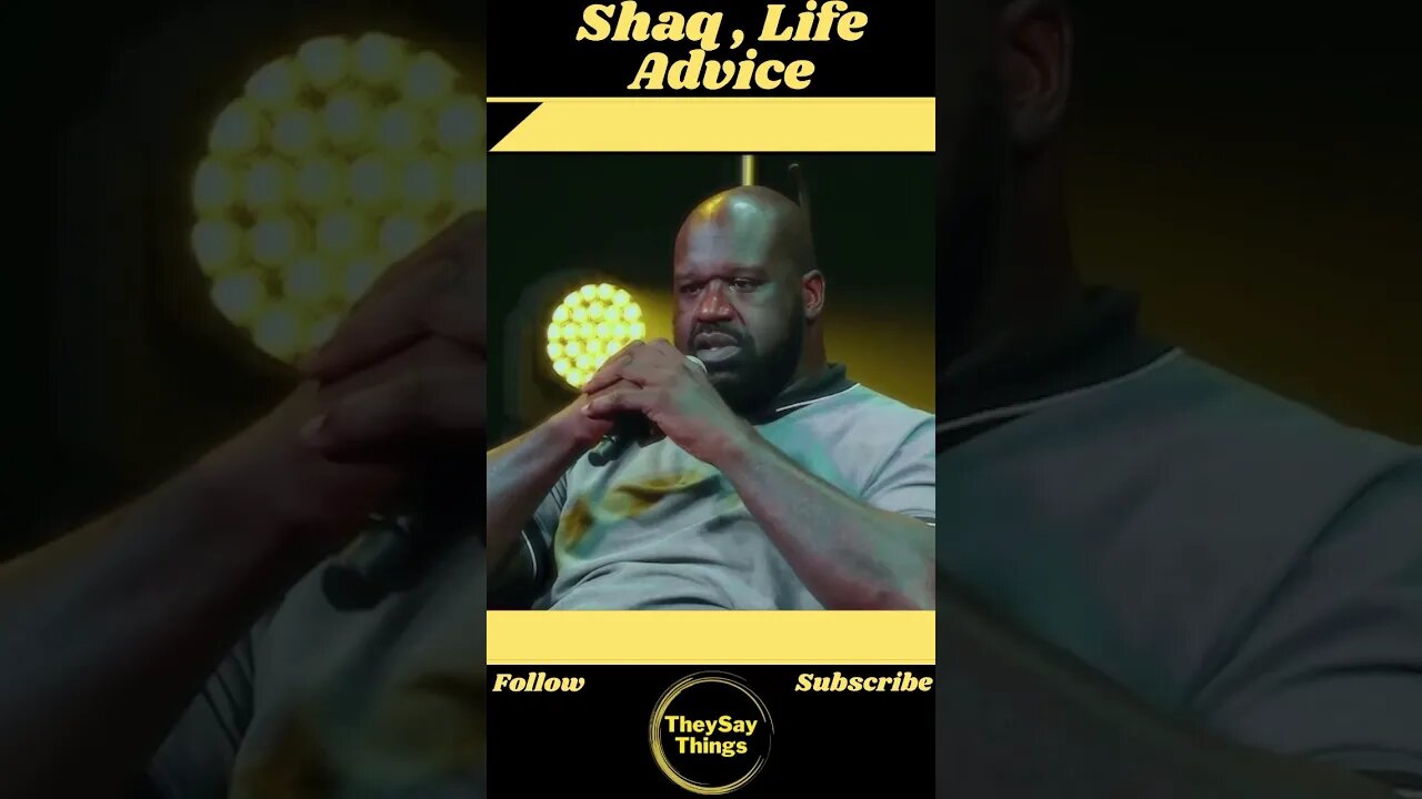 Shaq , Life Advice #shorts #youtubeshorts #life #podcast #viral #advice #mindset