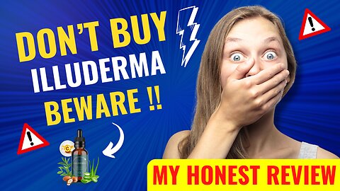 ILLUDERMA Review - 🛑((BEWARE))🛑 - ILLUDERMA SERUM - ILLUDERMA REVIEWS - IS ILLUDERMA SKINCARE GOOD?