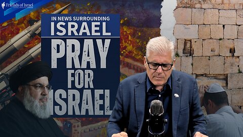 EPISODE #101 - Pray for Israel